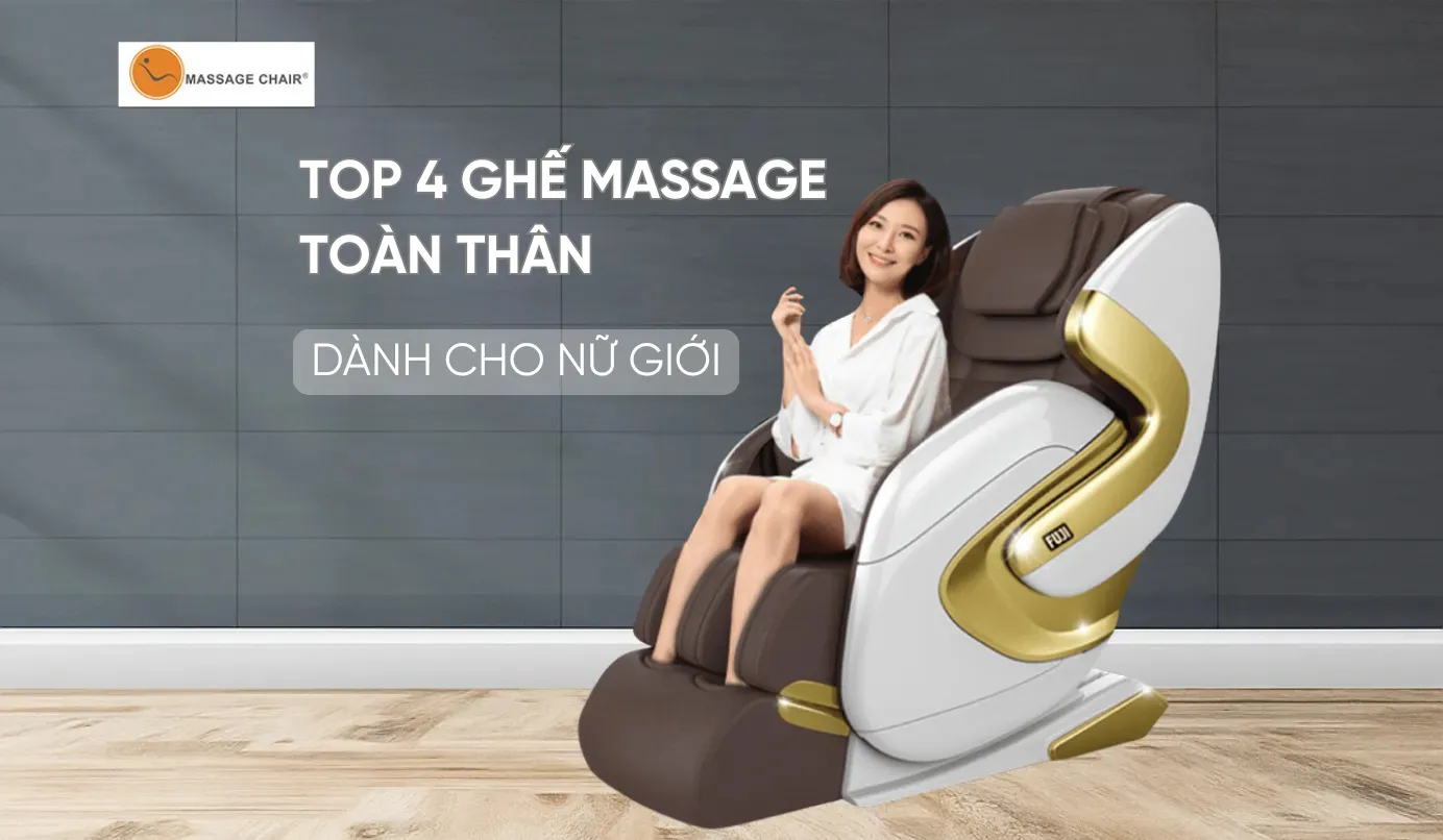 Top 4 ghế massage dành cho phụ nữ hiện đại